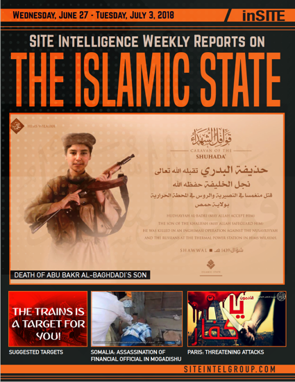 Weekly inSITE on the Islamic State for June 27 – July 3, 2018