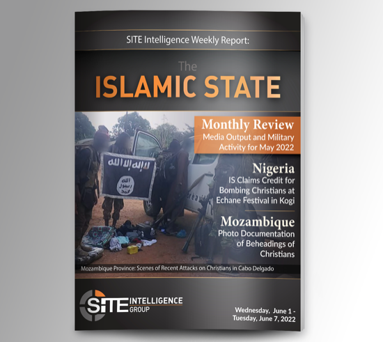 Weekly inSITE on the Islamic State for June 1-7, 2022