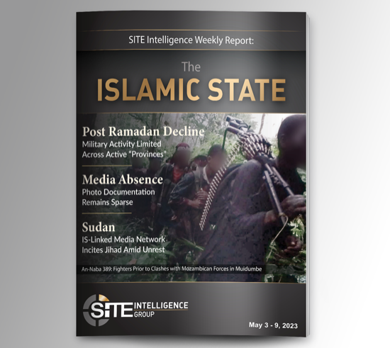 ​Weekly inSITE on the Islamic State for May 3-9, 2023