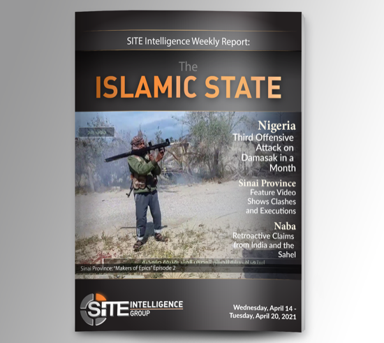 Weekly inSITE on the Islamic State for April 14-20, 2021
