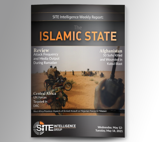 ​Weekly inSITE on the Islamic State for May 12-18, 2021