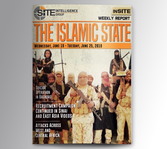Weekly inSITE on the Islamic State for June 19-25, 2019