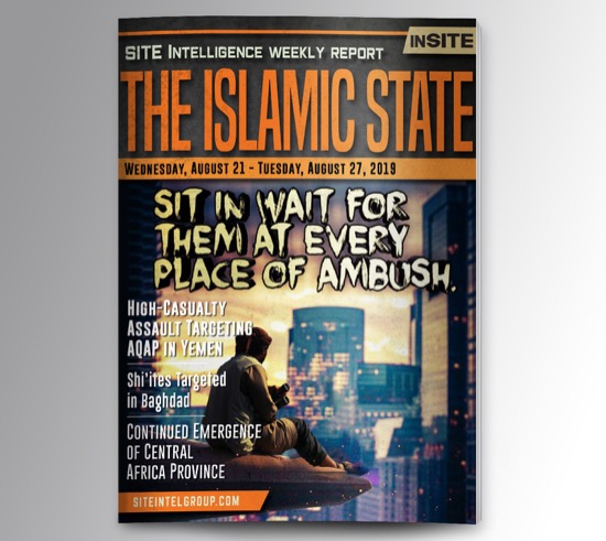 Weekly inSITE on the Islamic State for August 21-27, 2019