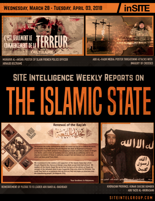 Weekly inSITE on the Islamic State for March 28-April 3, 2018