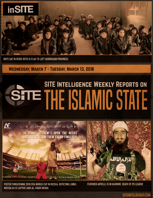 Weekly inSITE on the Islamic State for March 7-13, 2018