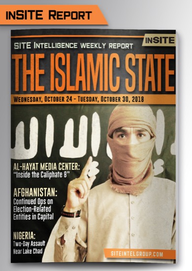 Weekly inSITE on the Islamic State for October 24-30, 2018