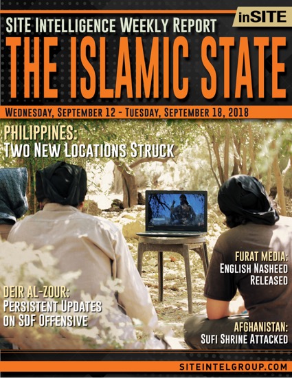 Weekly inSITE on the Islamic State for September 12-18, 2018