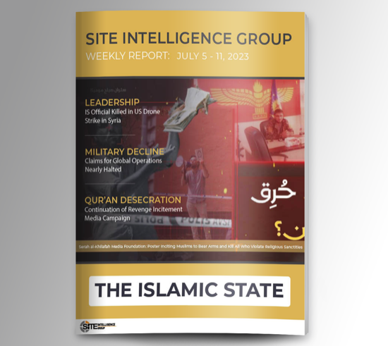 Weekly inSITE on the Islamic State for July 5-11, 2023