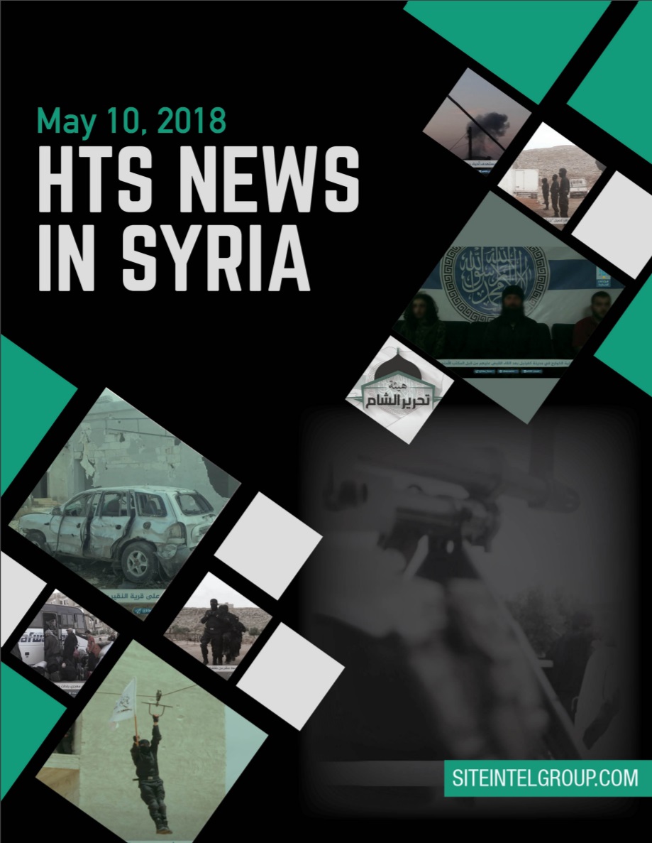 HTS News in Syria for May 10, 2018