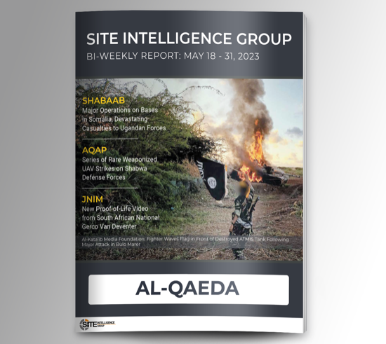 ​Bi-Weekly inSITE on Al-Qaeda for May 18-31, 2023
