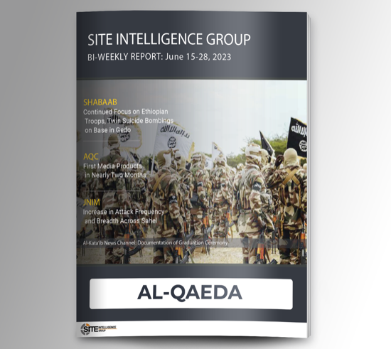 Bi-Weekly inSITE on Al-Qaeda for June 15-28, 2023