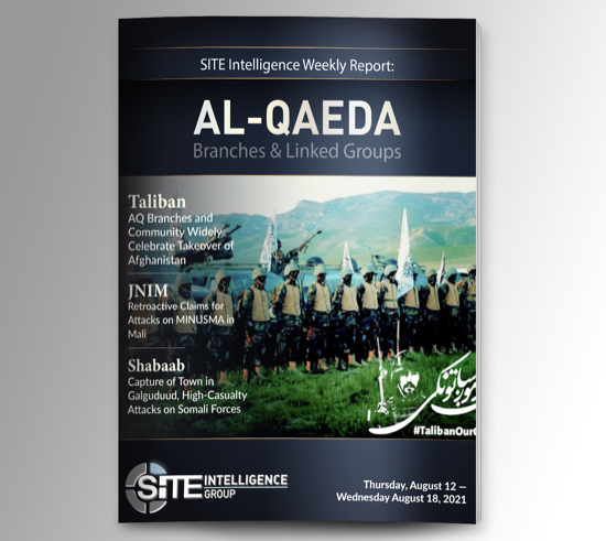 ​Weekly inSITE on Al-Qaeda for August 12-18, 2021