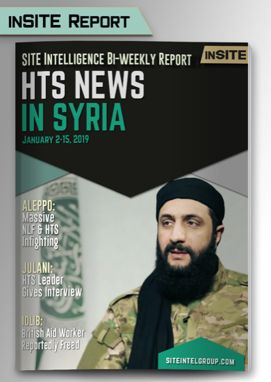 Bi-Weekly inSITE Report on Hayat Tahrir al-Sham for January 2-15, 2019