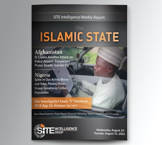 ​Weekly inSITE on the Islamic State for August 25-31, 2021
