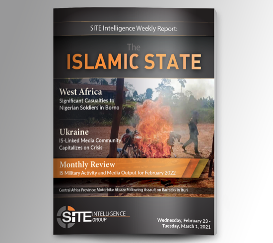 Weekly inSITE on the Islamic State for February 23-March 1, 2022