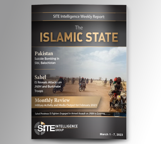 ​Weekly inSITE on the Islamic State for March 1-7, 2023