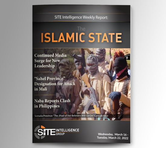 Weekly inSITE on the Islamic State for March 16-22, 2022