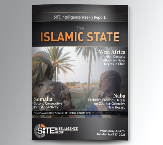 Weekly inSITE on the Islamic State for April 7-13, 2021