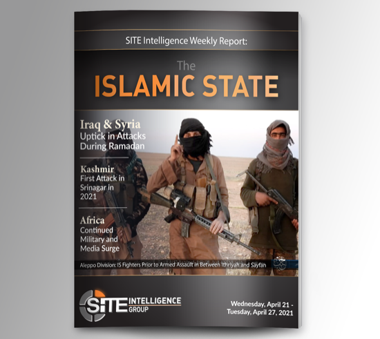 Weekly inSITE on the Islamic State for April 21-27, 2021