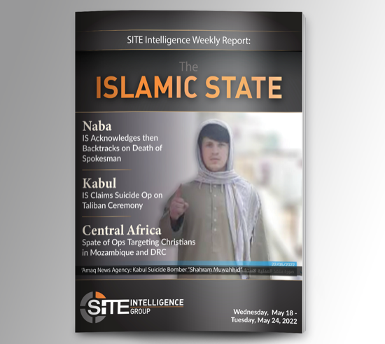 Weekly inSITE on the Islamic State for May 18-24, 2022