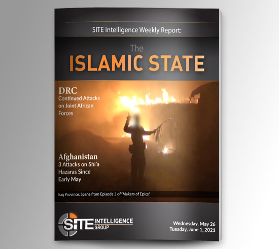 Weekly inSITE on the Islamic State for May 26-June 1, 2021
