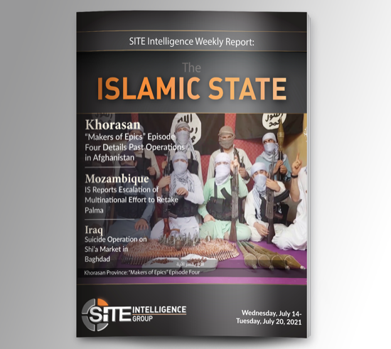 Weekly inSITE on the Islamic State for July 14-20, 2021