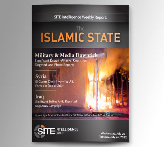 Weekly inSITE on the Islamic State for July 20-26, 2022