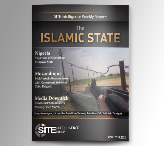 ​Weekly inSITE on the Islamic State for April 12-18, 2023