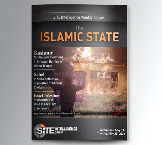 Weekly inSITE on the Islamic State for May 19-25, 2021