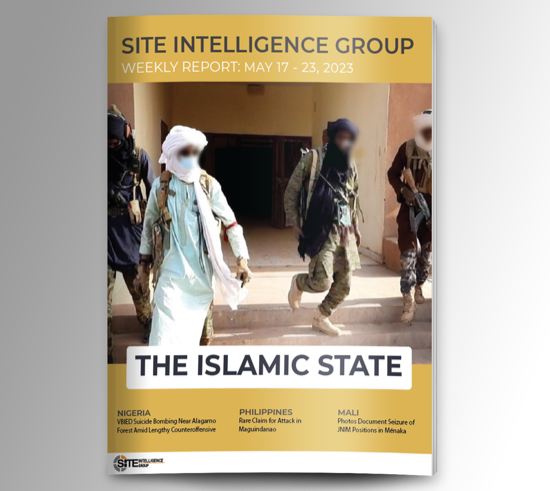 Weekly inSITE on the Islamic State for May 17-23, 2023