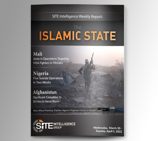 ​Weekly inSITE on the Islamic State for March 30-April 5, 2022