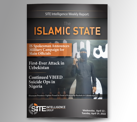 Weekly inSITE on the Islamic State for April 13-19, 2022