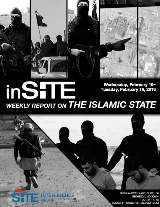 Weekly inSITE on the Islamic State, Feb 10 - 16, 2016